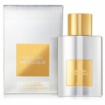Tom Ford Metallique EDP 100ml Perfume For Women